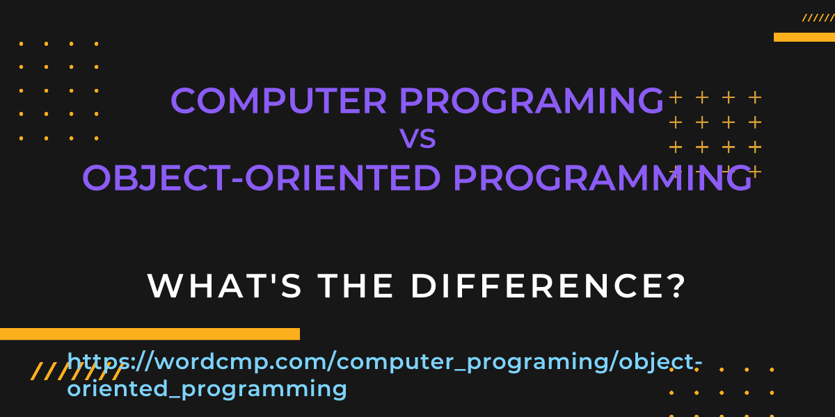 Difference between computer programing and object-oriented programming