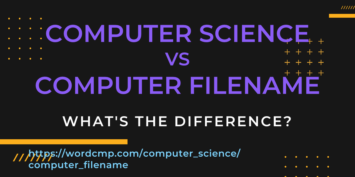 Difference between computer science and computer filename