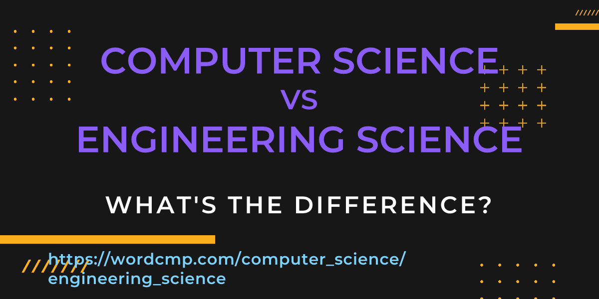 Difference between computer science and engineering science