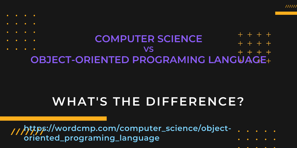 Difference between computer science and object-oriented programing language