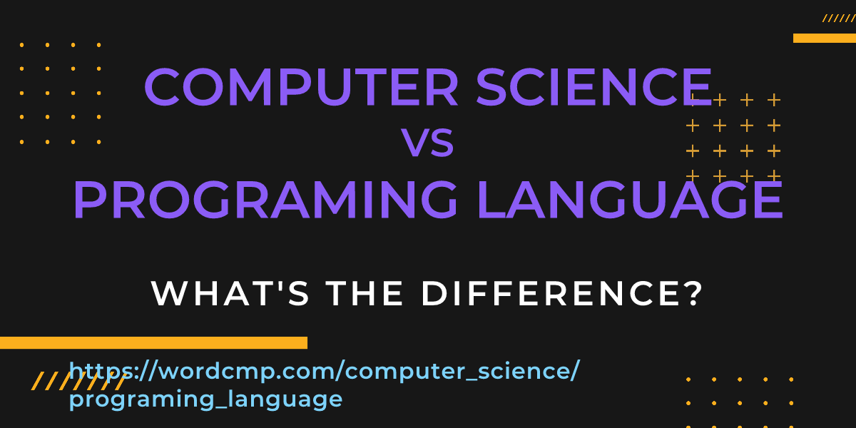 Difference between computer science and programing language