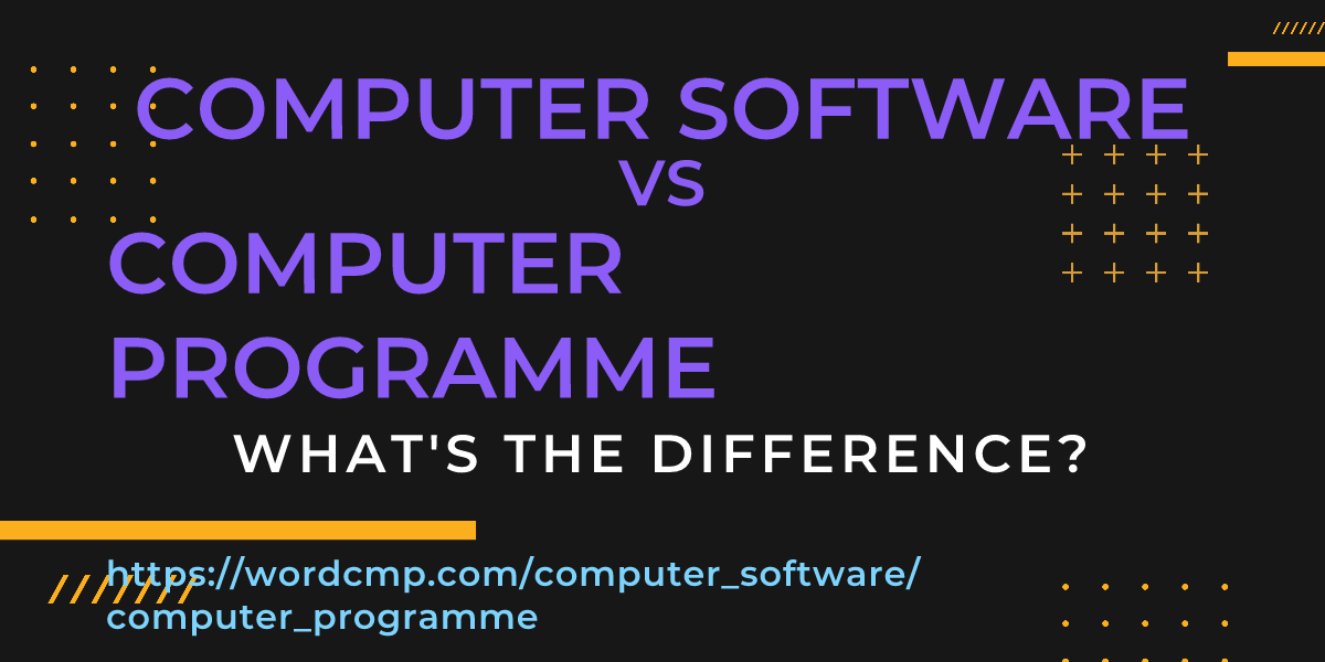 Difference between computer software and computer programme