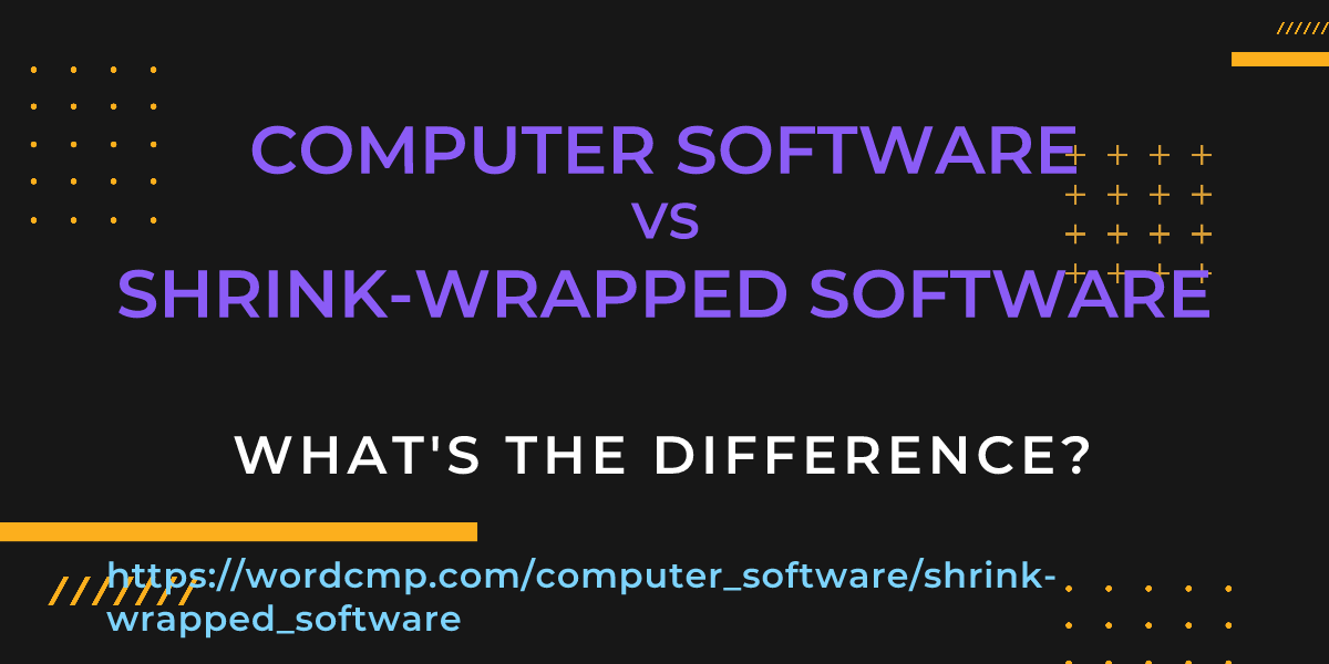 Difference between computer software and shrink-wrapped software