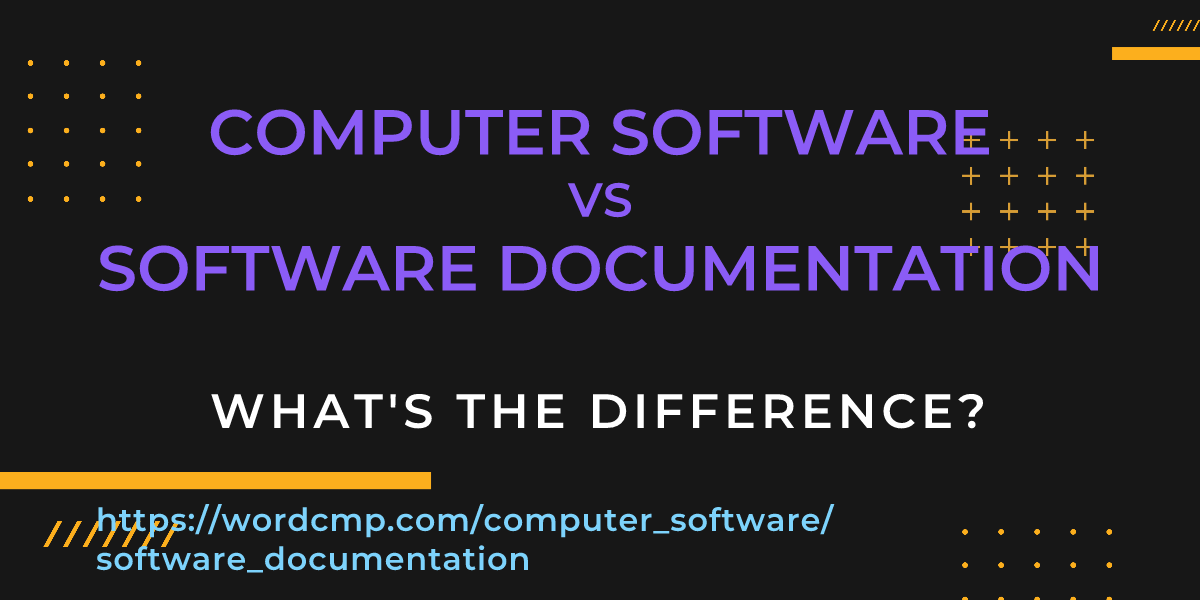 Difference between computer software and software documentation