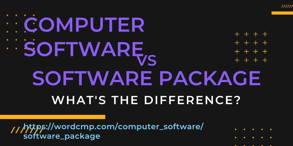 Difference between computer software and software package