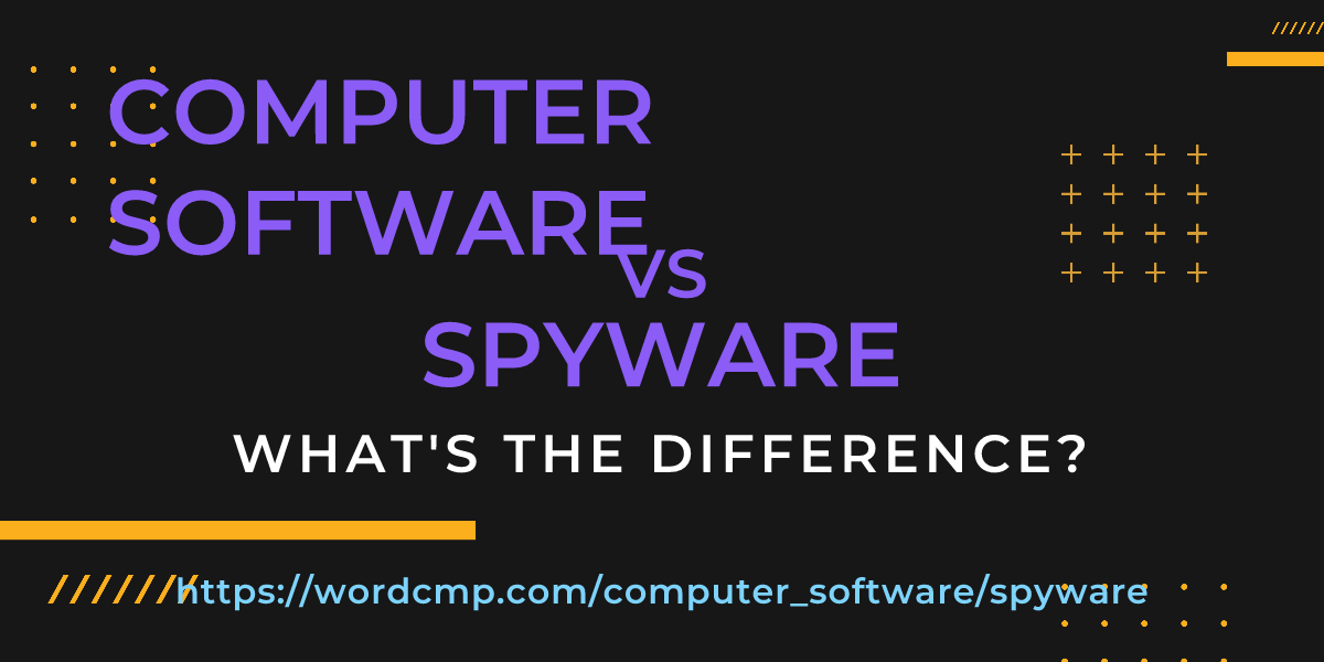 Difference between computer software and spyware
