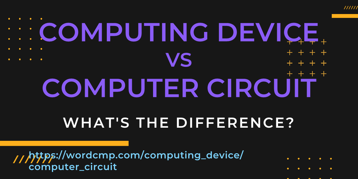 Difference between computing device and computer circuit