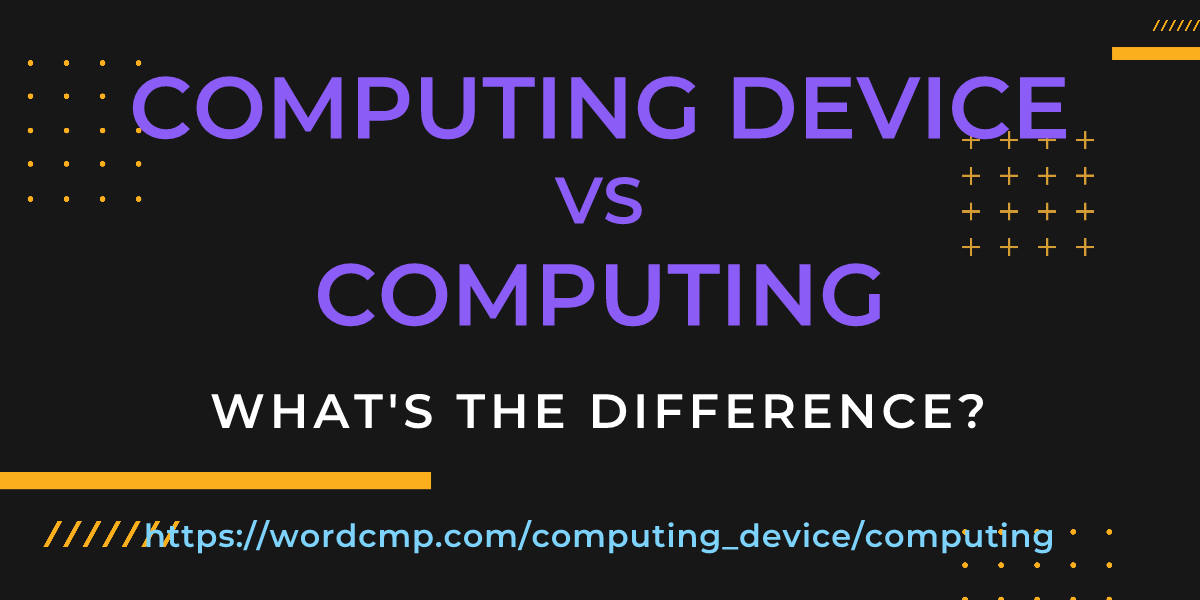 Difference between computing device and computing