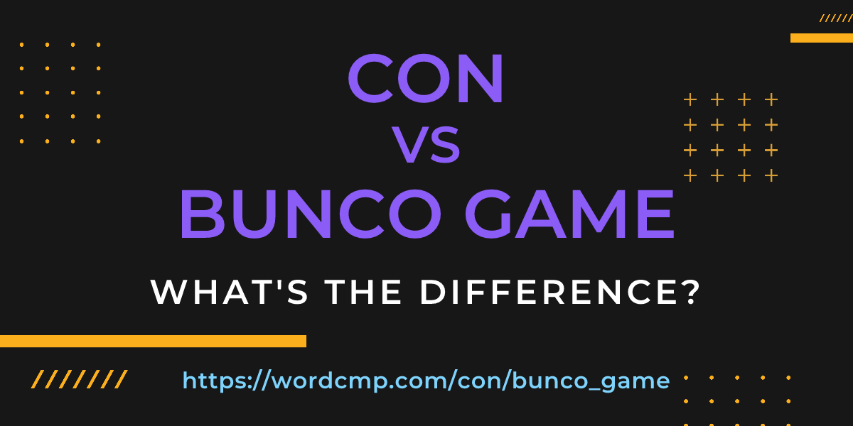 Difference between con and bunco game