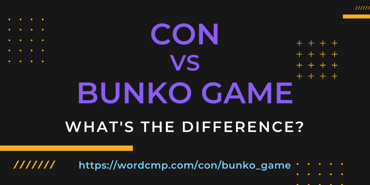 Difference between con and bunko game