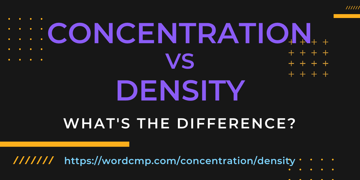 Difference between concentration and density