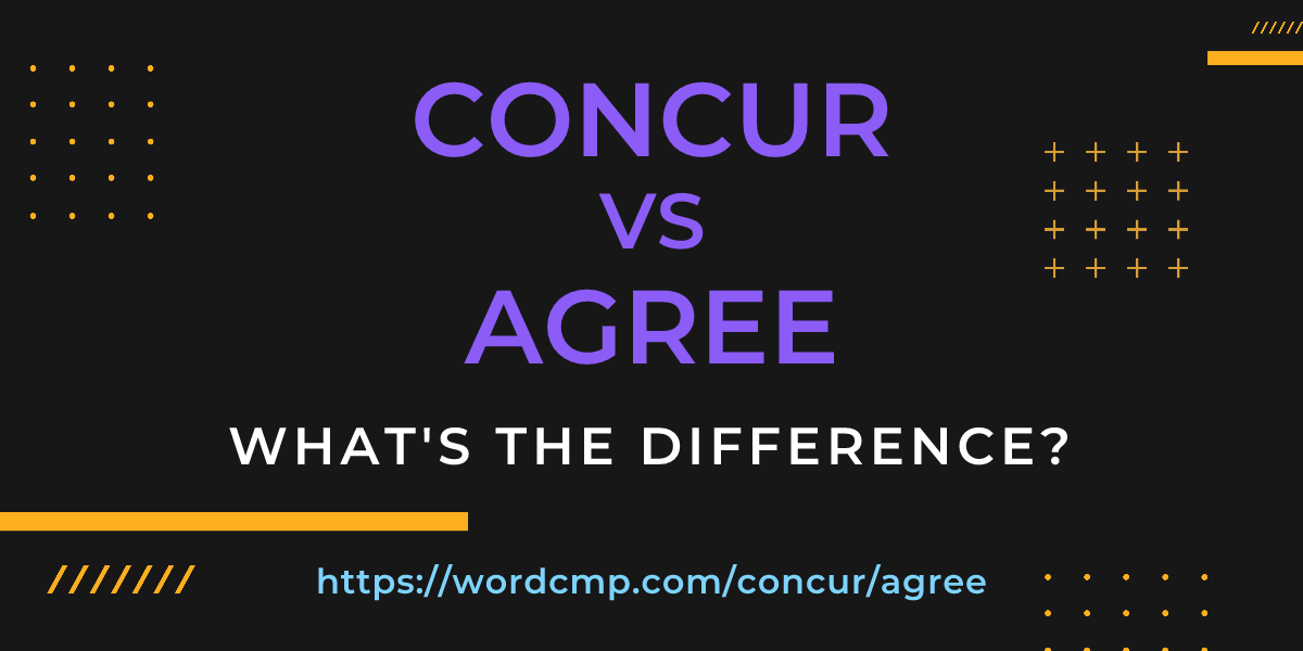 Difference between concur and agree