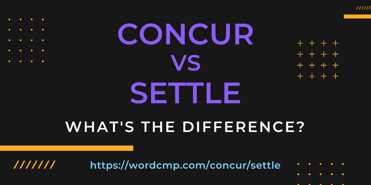 Difference between concur and settle
