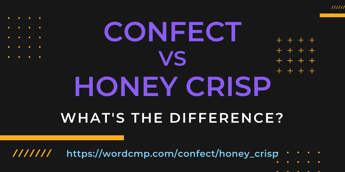 Difference between confect and honey crisp