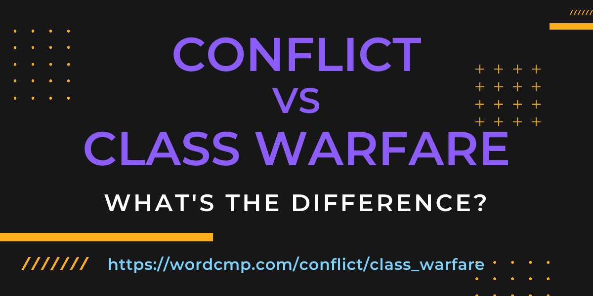 Difference between conflict and class warfare
