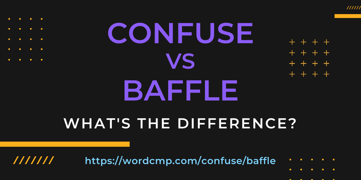 Difference between confuse and baffle