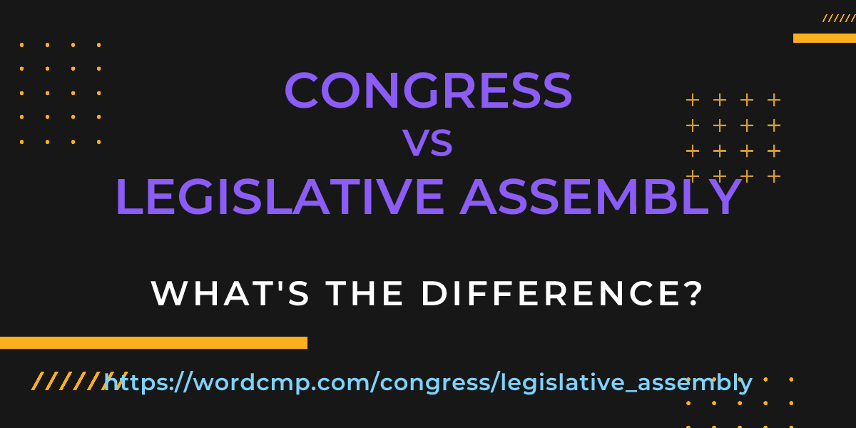 Difference between congress and legislative assembly