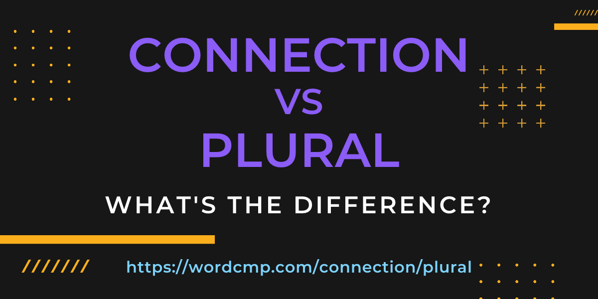 Difference between connection and plural
