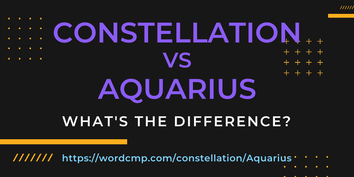 Difference between constellation and Aquarius