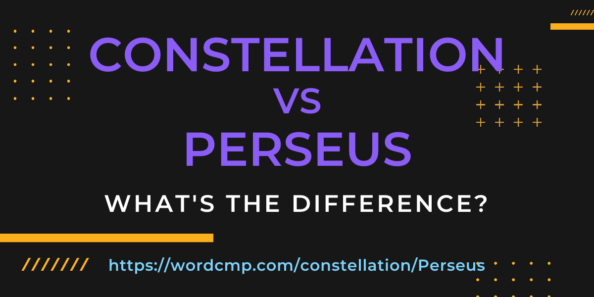 Difference between constellation and Perseus