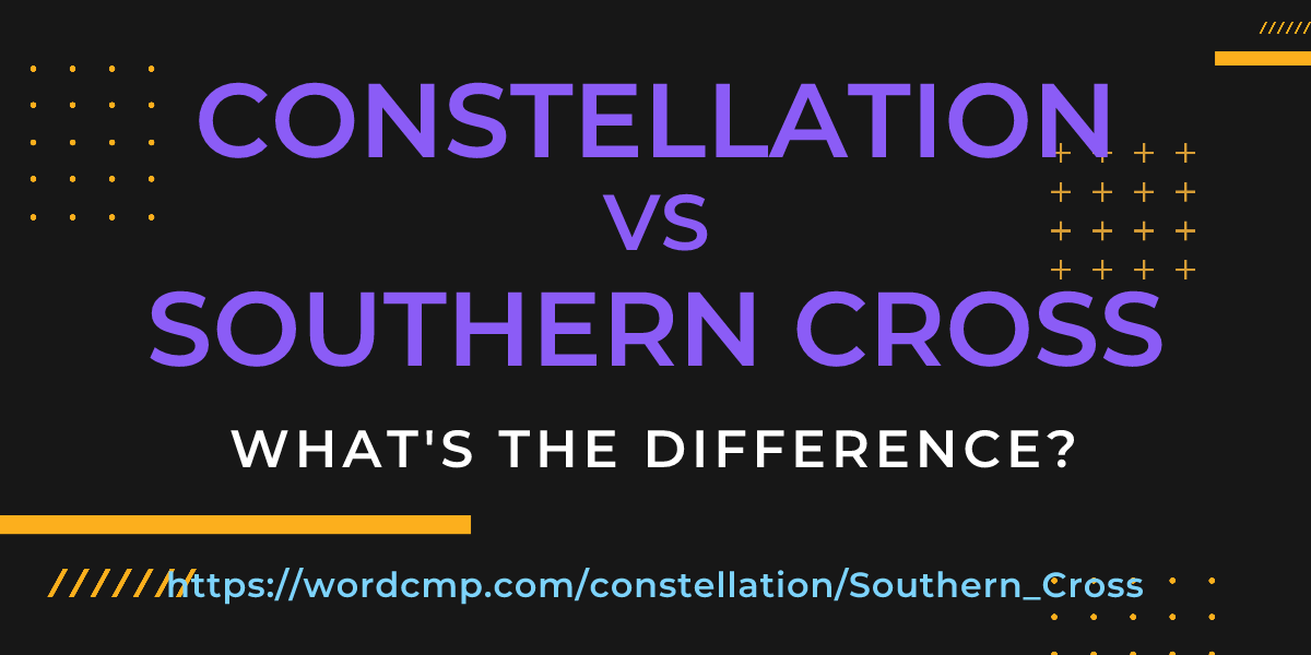 Difference between constellation and Southern Cross