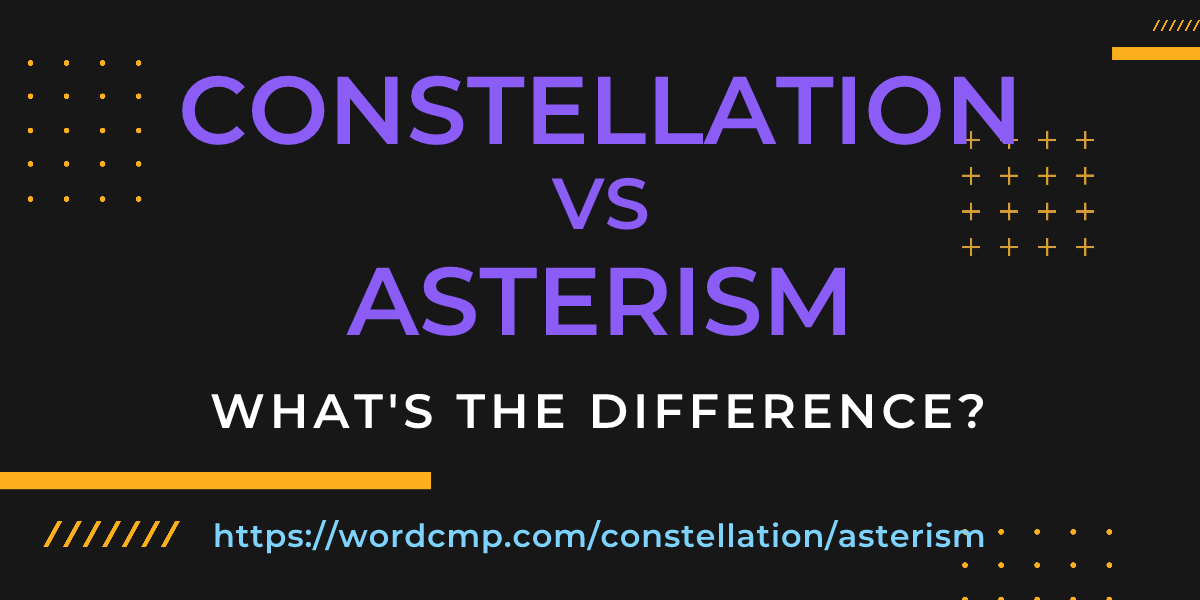 Difference between constellation and asterism