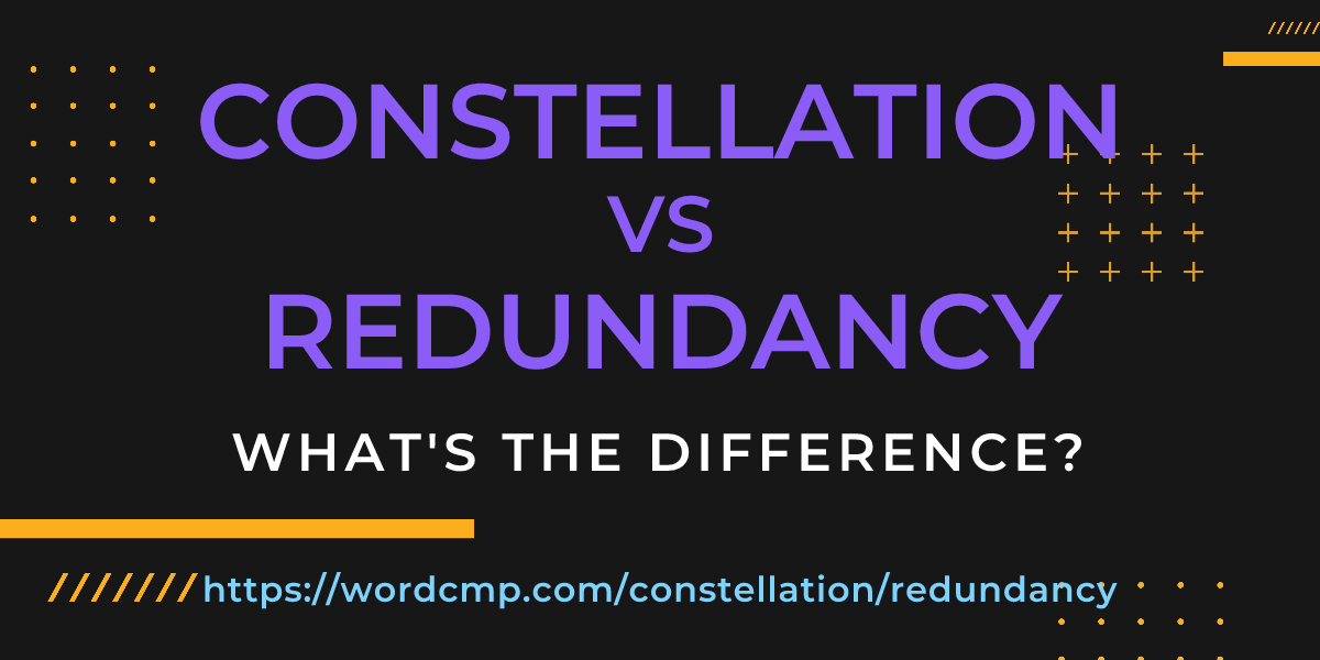 Difference between constellation and redundancy