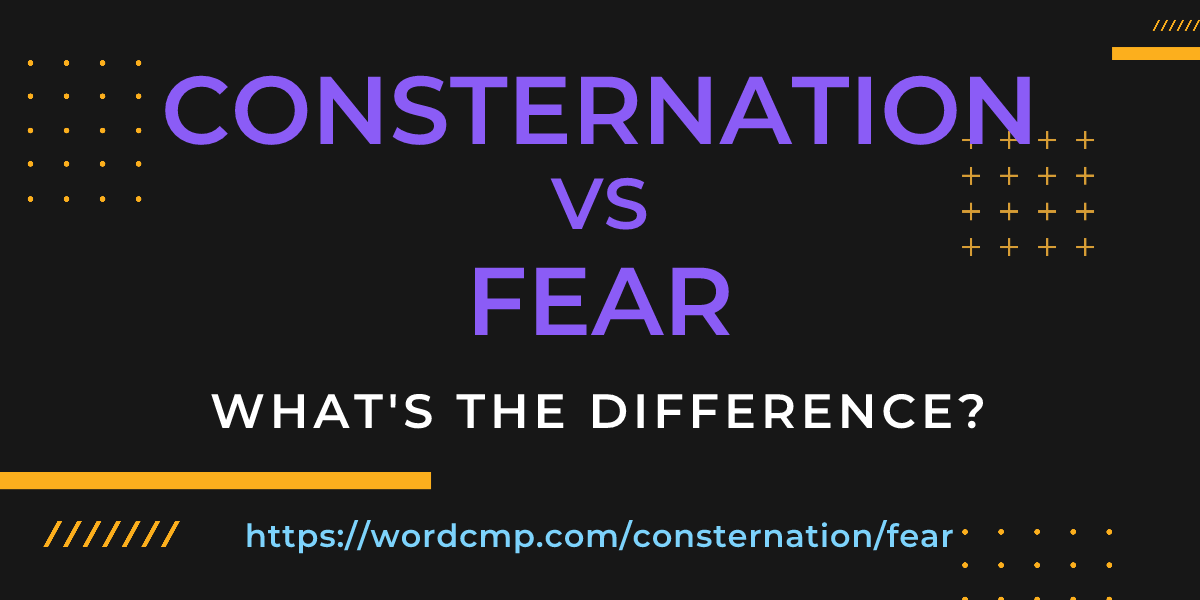 Difference between consternation and fear