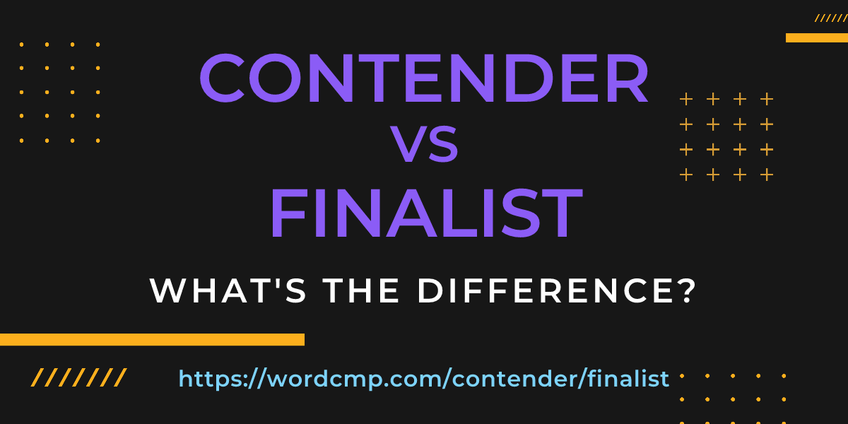 Difference between contender and finalist