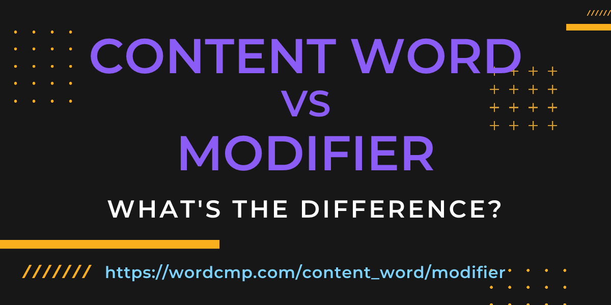 Difference between content word and modifier