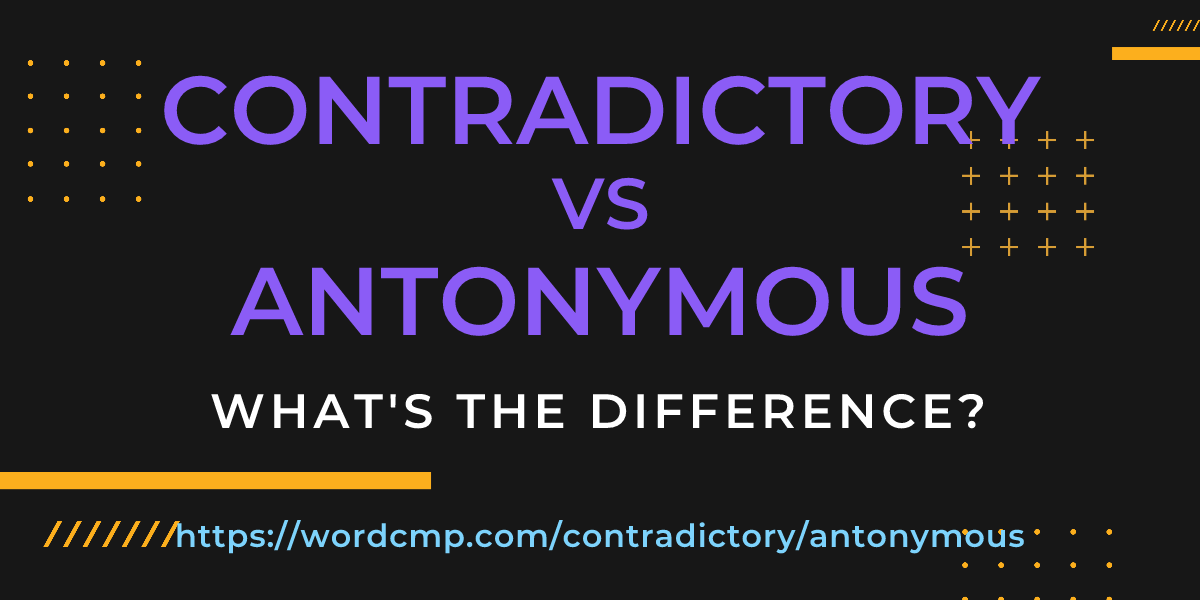 Difference between contradictory and antonymous