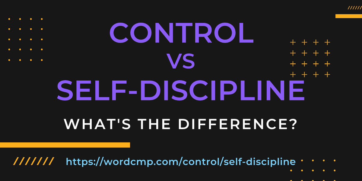 Difference between control and self-discipline