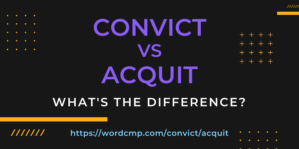 Difference between convict and acquit