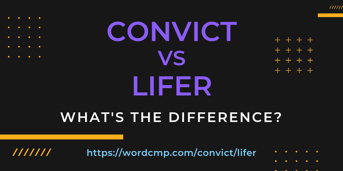 Difference between convict and lifer