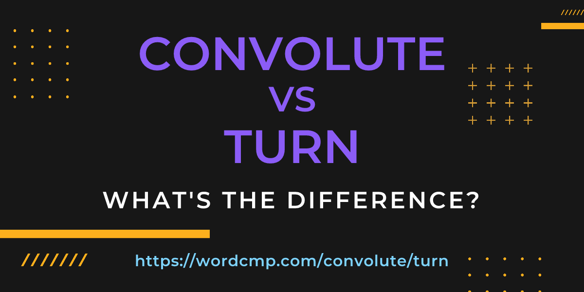 Difference between convolute and turn