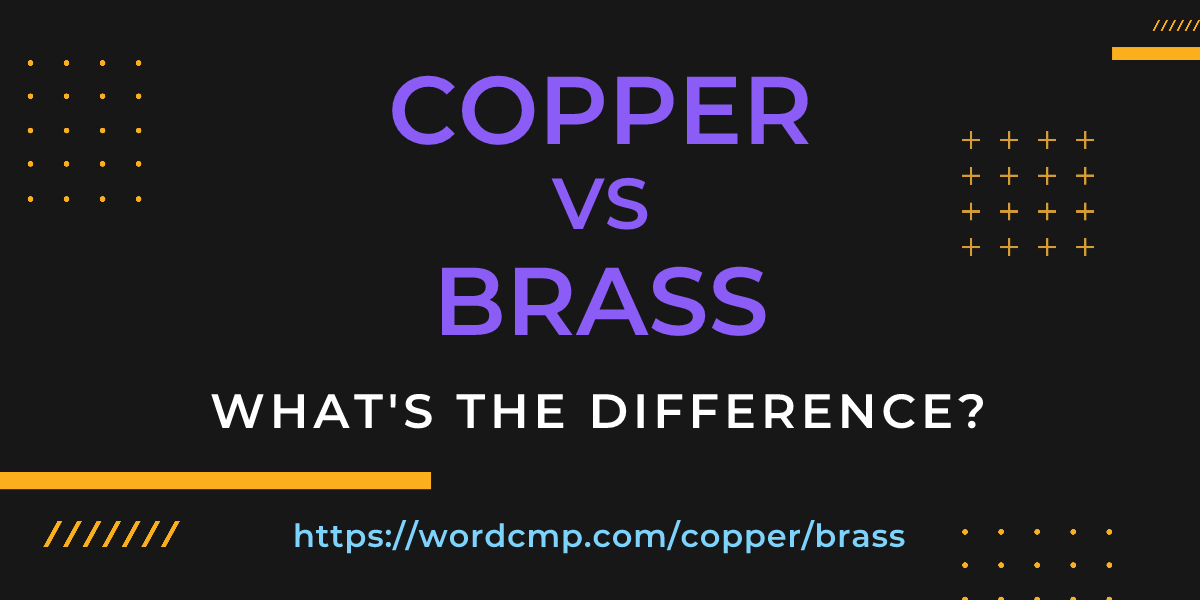 Difference between copper and brass