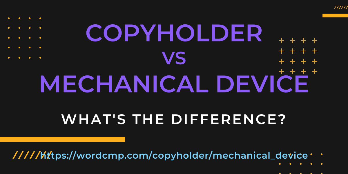 Difference between copyholder and mechanical device