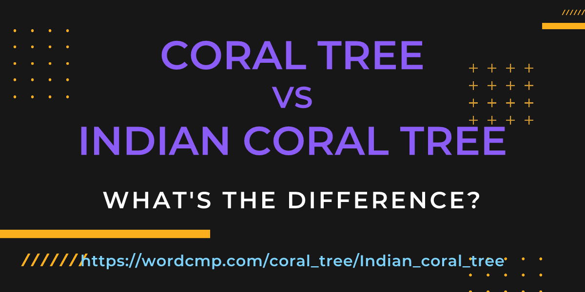 Difference between coral tree and Indian coral tree