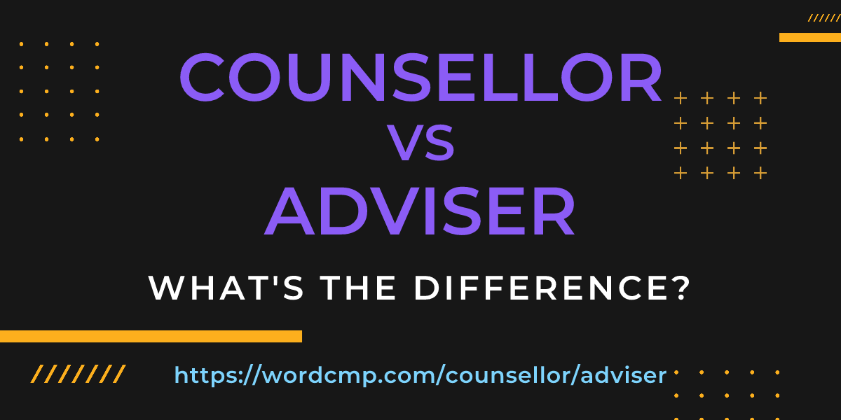 Difference between counsellor and adviser