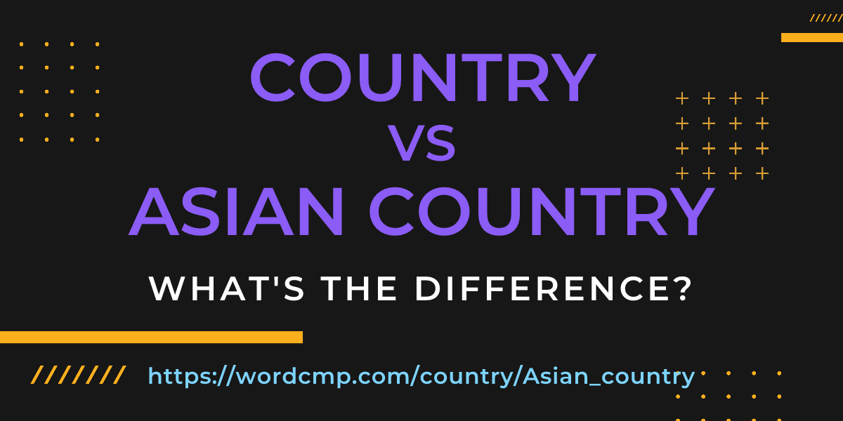 Difference between country and Asian country
