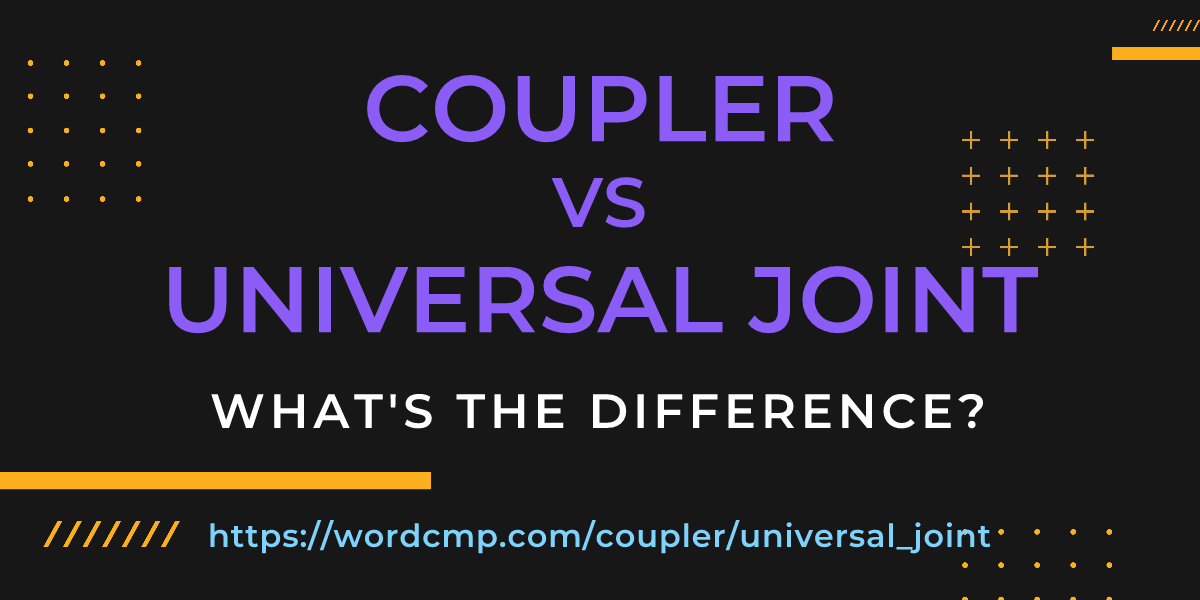 Difference between coupler and universal joint