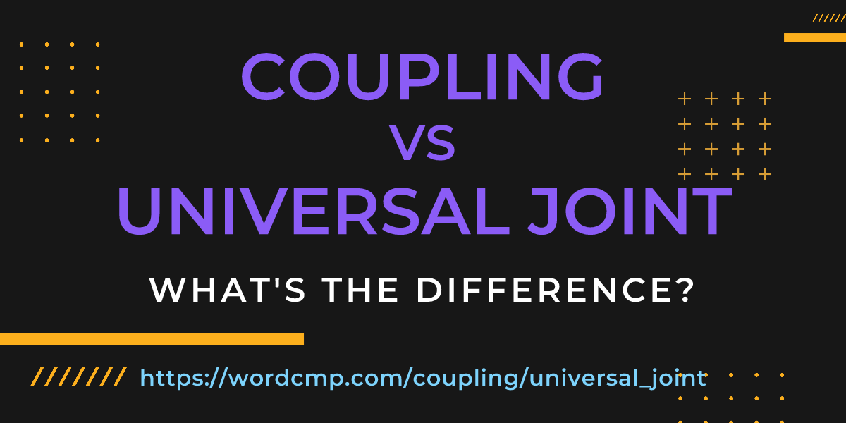 Difference between coupling and universal joint
