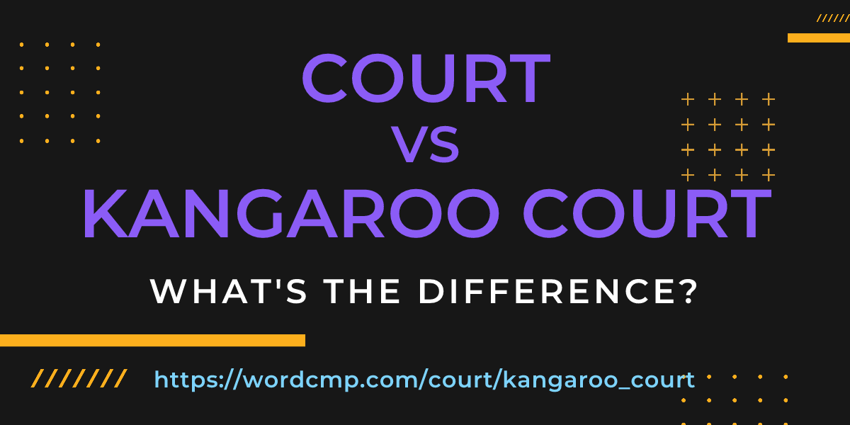 Difference between court and kangaroo court