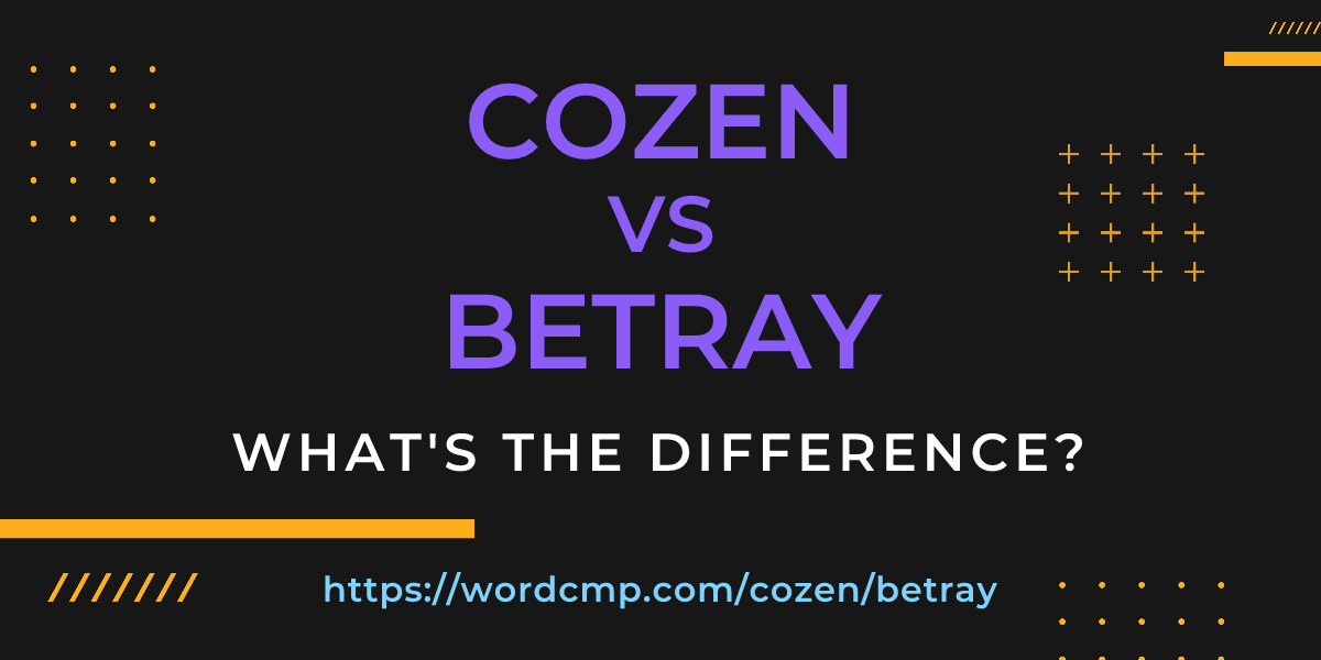 Difference between cozen and betray