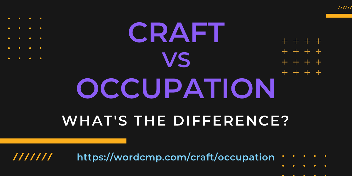 Difference between craft and occupation