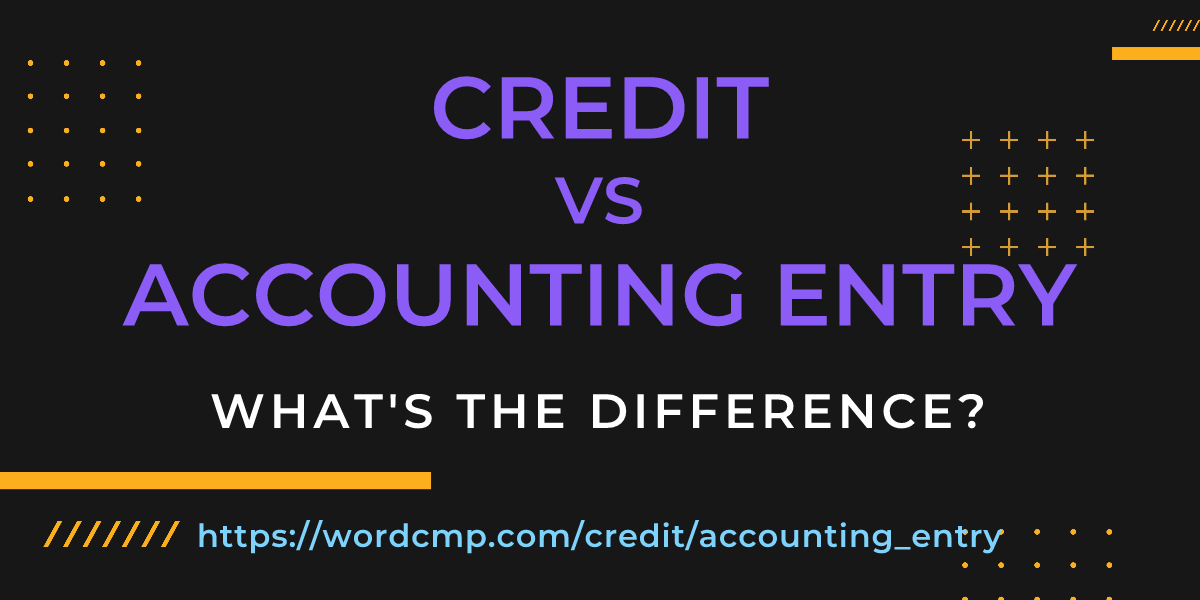 Difference between credit and accounting entry