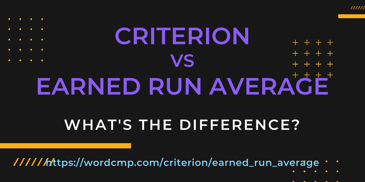 Difference between criterion and earned run average