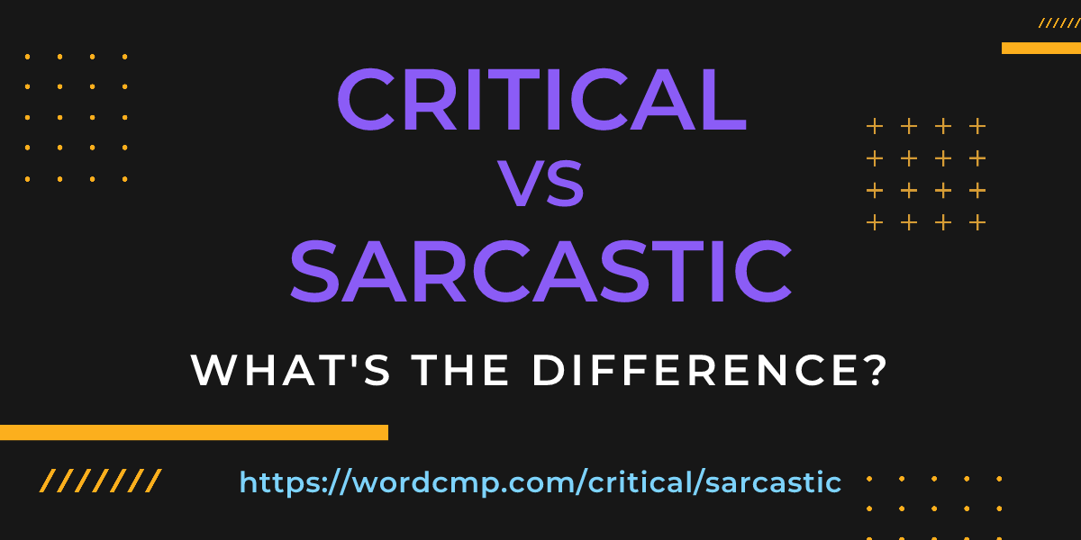 Difference between critical and sarcastic