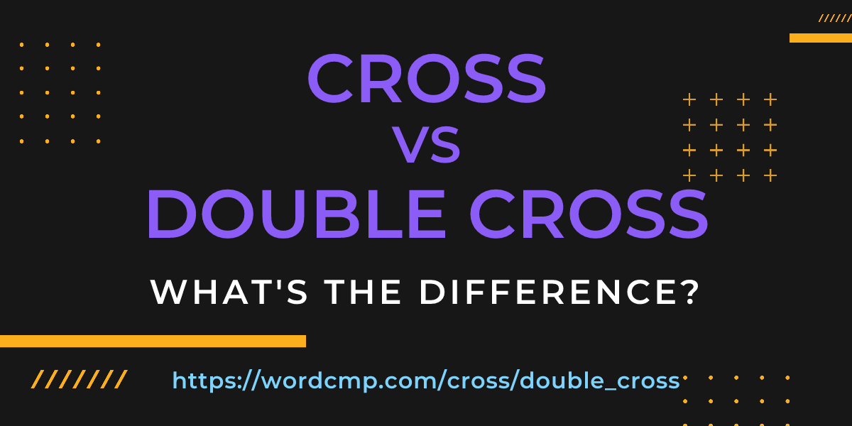 Difference between cross and double cross