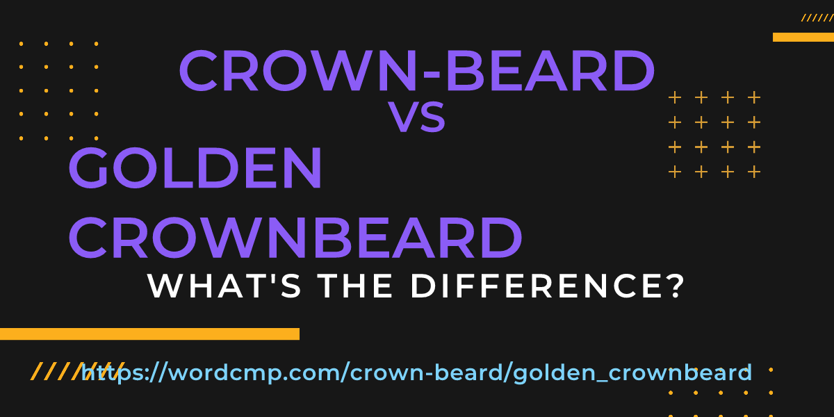 Difference between crown-beard and golden crownbeard